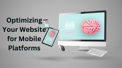 Optimizing Your Website for Mobile Platforms