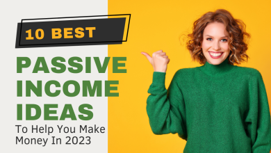 10 Passive Income Ideas To Help You Make Money In 2023