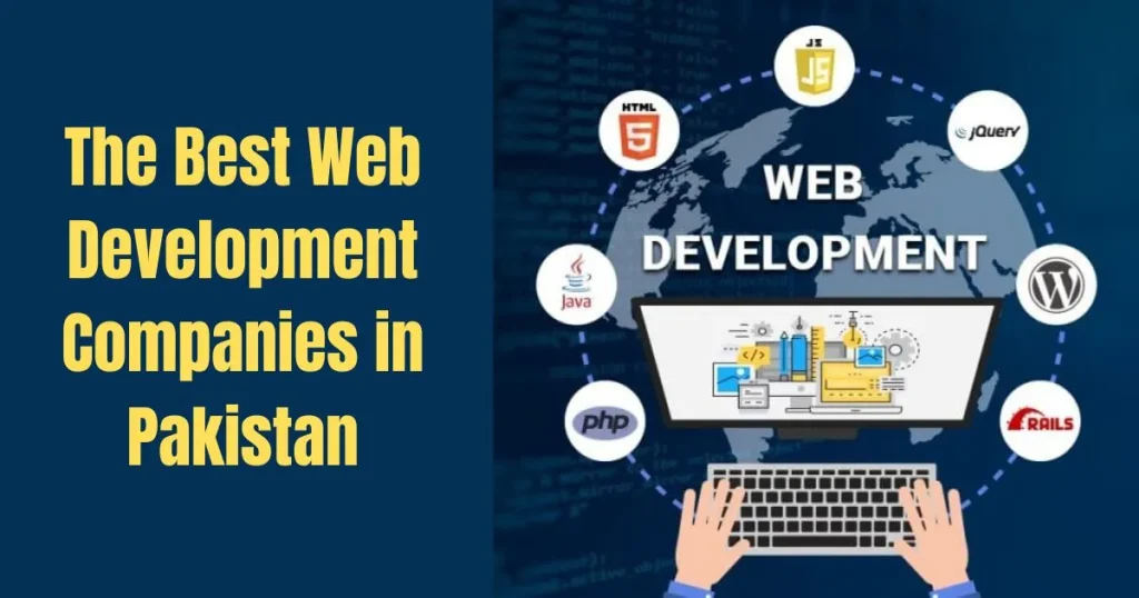 The Best Web Development Companies in Pakistan
